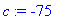 c := -75