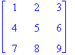 MATRIX([[1, 2, 3], [4, 5, 6], [7, 8, 9]])