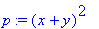 p := (x+y)^2
