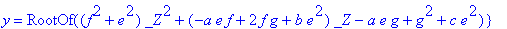 {x = -(f*RootOf((f^2+e^2)*_Z^2+(-a*e*f+2*f*g+b*e^2)...