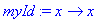 myId := proc (x) options operator, arrow; x end pro...