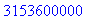 3153600000