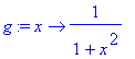 g := proc (x) options operator, arrow; 1/(1+x^2) en...